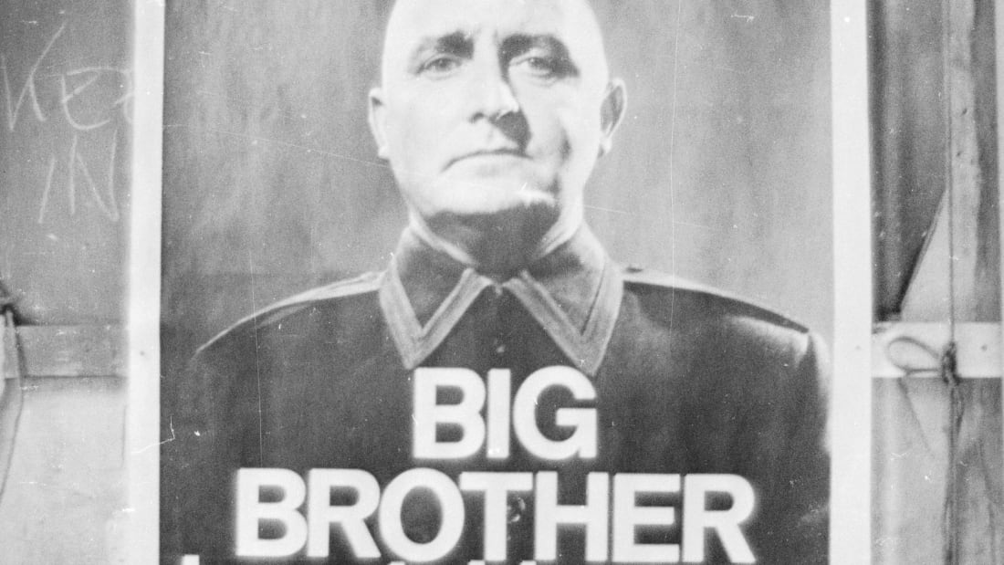 A poster with the famous words 'Big Brother is Watching You' from a BBC TV production of George Orwell's classic novel '1984'